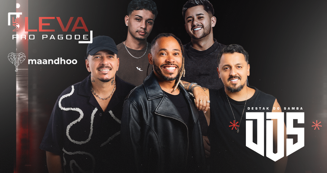 ME LEVA PRO PAGODE [DESTAK DO SAMBA + RAFA FREITAS + GUSTAVO WIPPEL + RICA + ATRAÇÕES] - Balneário Camboriú, SC