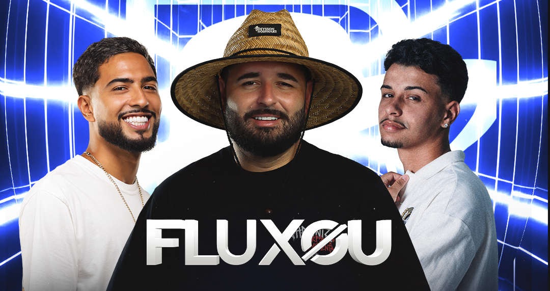 FLUXOU [DREYSSON RODRIGUES + KAUE SOUSA + GUSTAVO WIPPEL + ATRAÇÕES] - Balneário Camboriú, SC