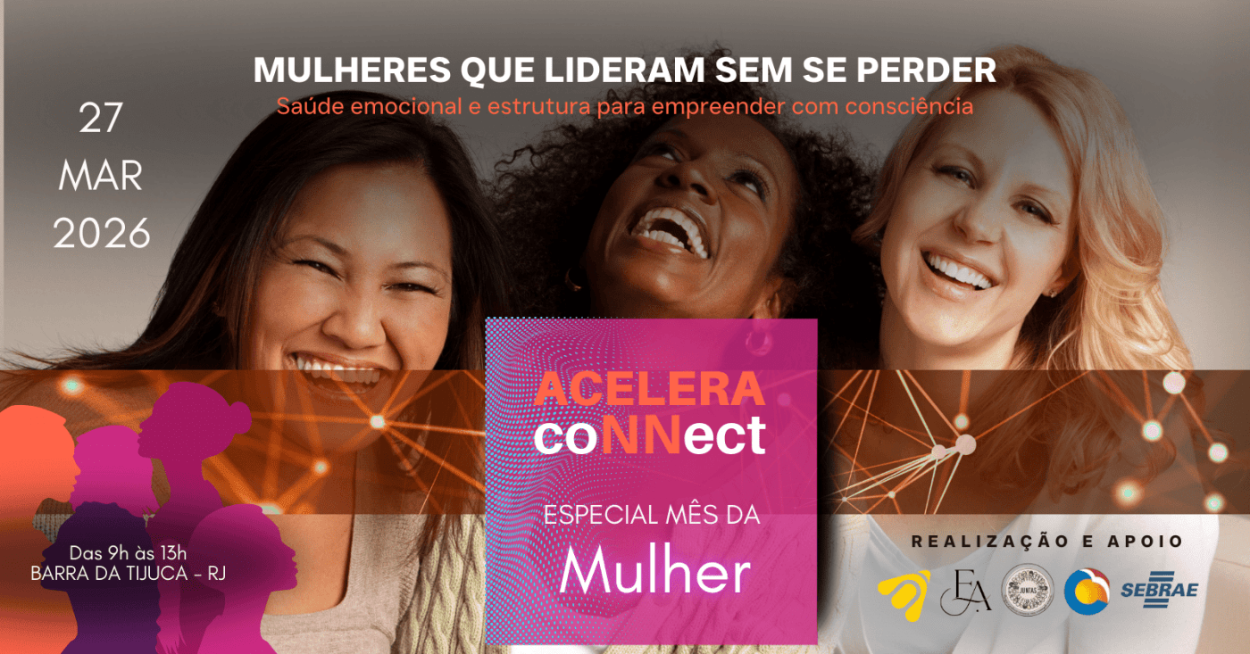Acelera Connect 3a Edição - MAR/2026 - Especial Mês das Mulheres