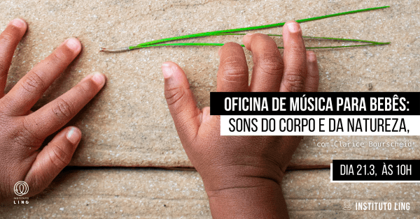 Imagem do evento Oficina de música para bebês: sons do corpo e da natureza, com Clarice Bourscheid