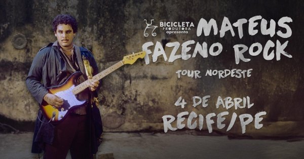 Imagem do evento Mateus Fazeno Rock em Recife / PE