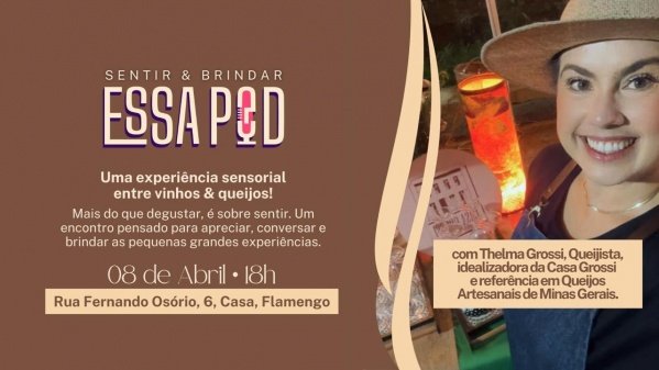 Sentir & Brindar com Thelma Grossi, Queijista e  Idealizadora da Casa Grossi