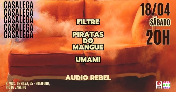 Casa Lega Apresenta Filtre, Piratas do Mangue, Umami