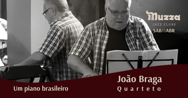 Imagem do evento Um piano brasileiro: João Braga Quarteto