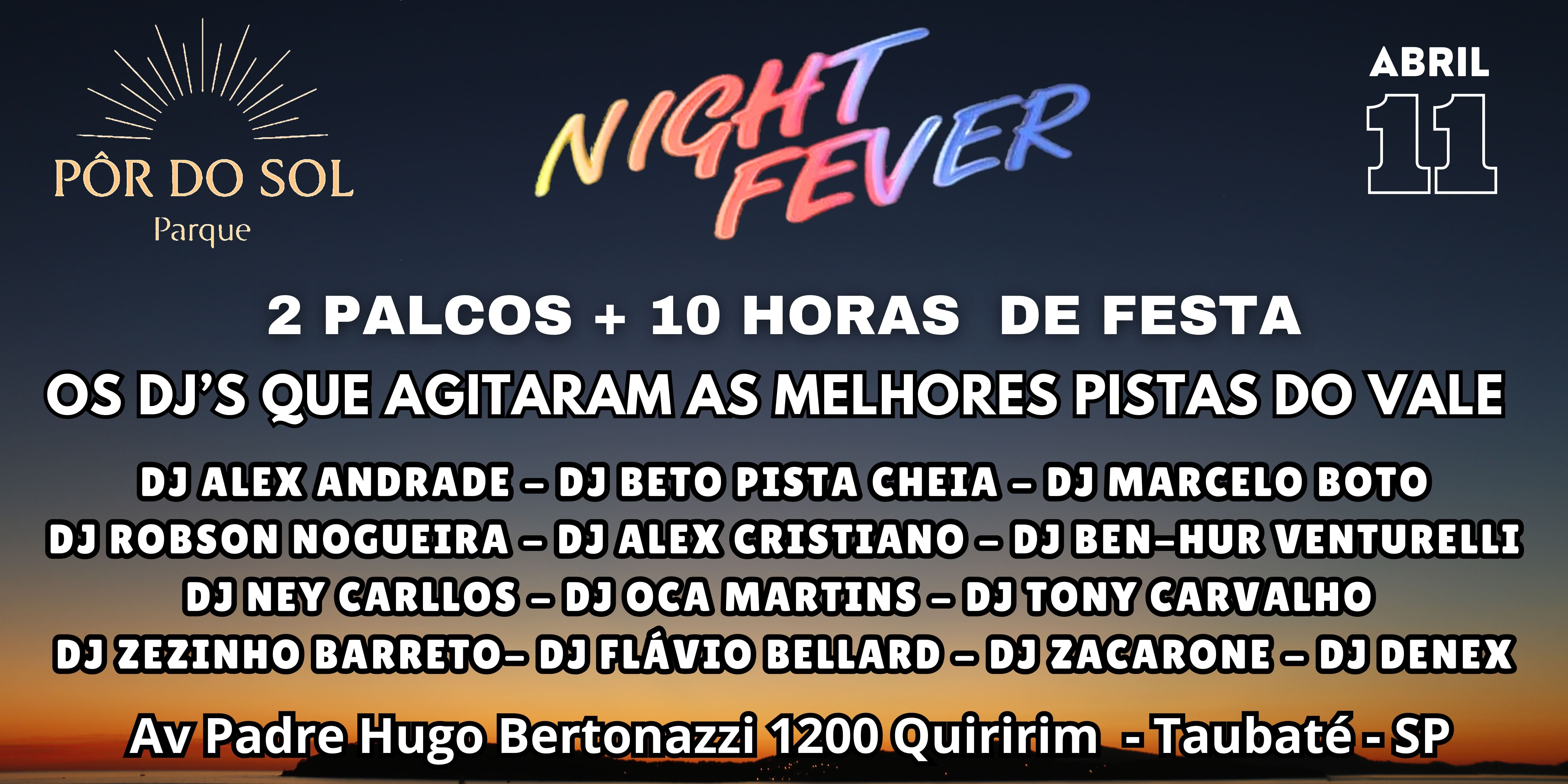 Night Fever - O Retorno - Taubaté, SP