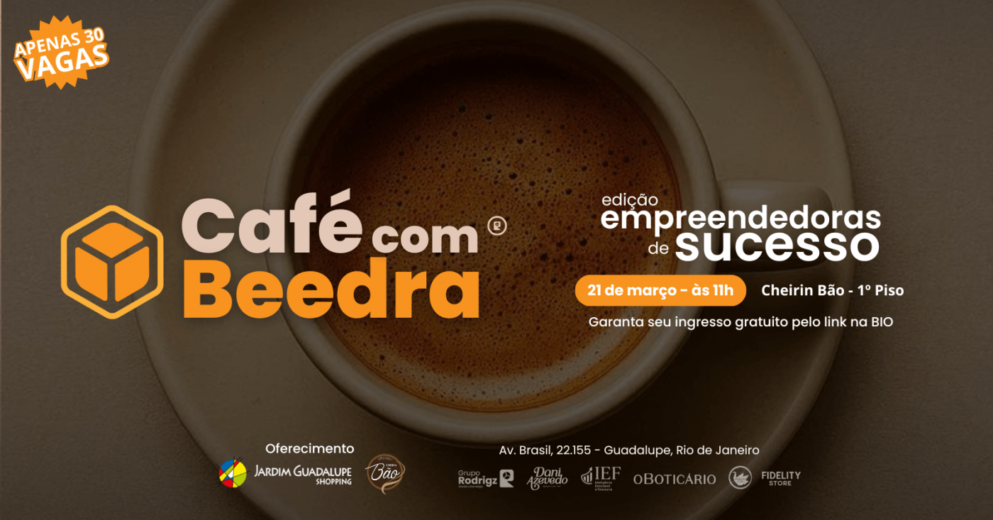 Empreendedoras de Sucesso | Café com Beedra