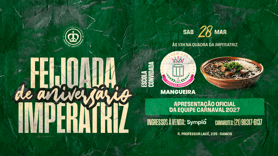 Feijoada de Aniversário da Imperatriz / Convidada: Mangueira
