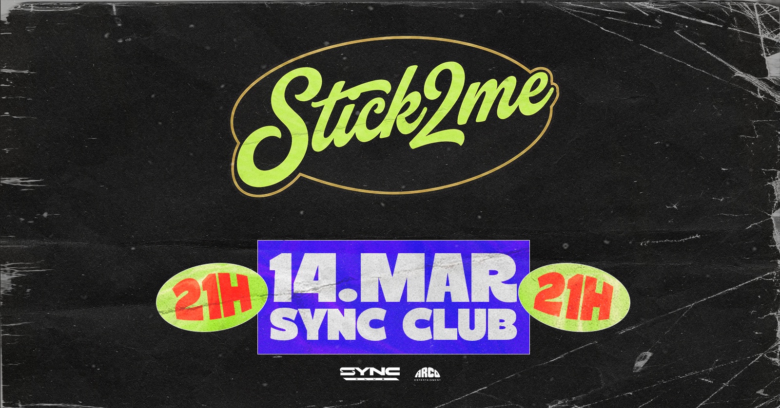 Capa do evento: STICK 2 ME: by Arco Entertainment - 14/03