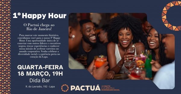 1° Happy Hour Pactuá - Rio de Janeiro