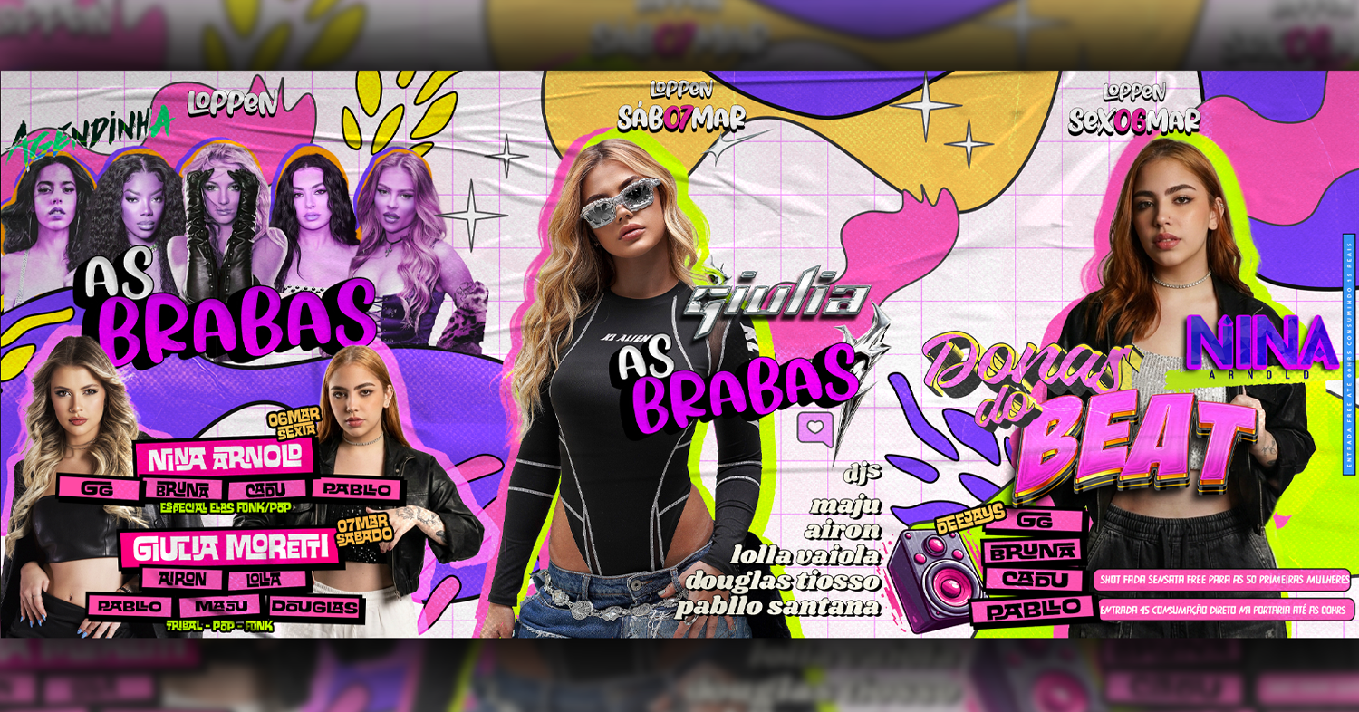 Sábado AS BRABAS com GIULIA MORETTI | Sexta DONA DO BEAT com NINA ARNOLD - Bauru, SP