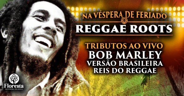 Imagem do evento Reggae Roots Floresta