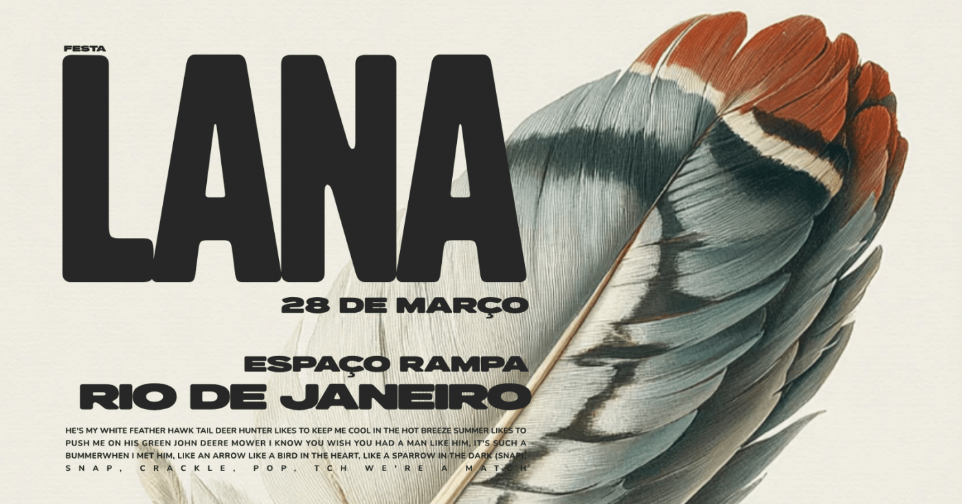 Festa LANA no Rio | 28.03 | Espaço Rampa | Indie, pop e muuita Lana!