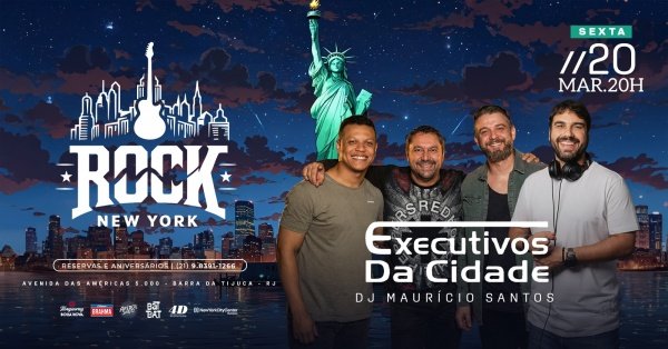 ROCK NEW YORK | BANDA EXECUTIVOS DA CIDADE | DJ MAURÍCIO SANTOS | COLINDA SHOPPING NEW YORK BARRA