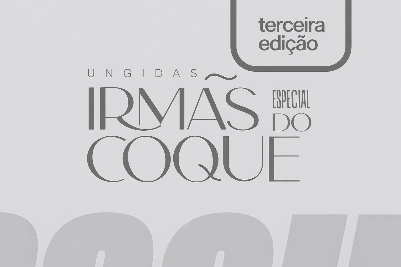 Imagem de Capa do Evento Ungidas irmãs do coque 3ª Edição