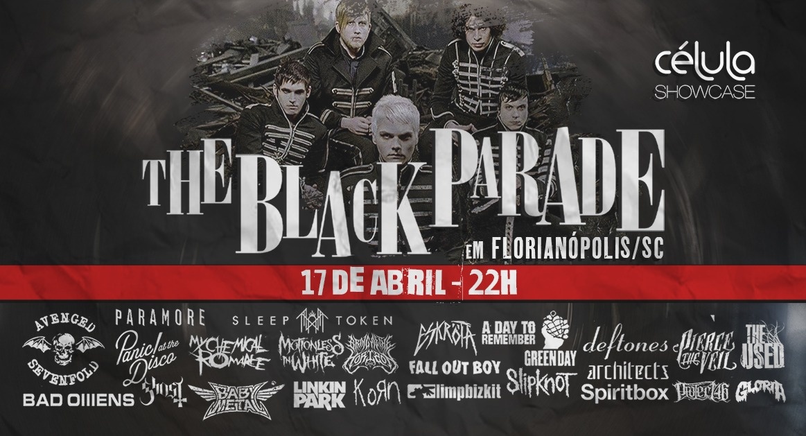 The Black Parade | Florianópolis/SC - Florianópolis, SC