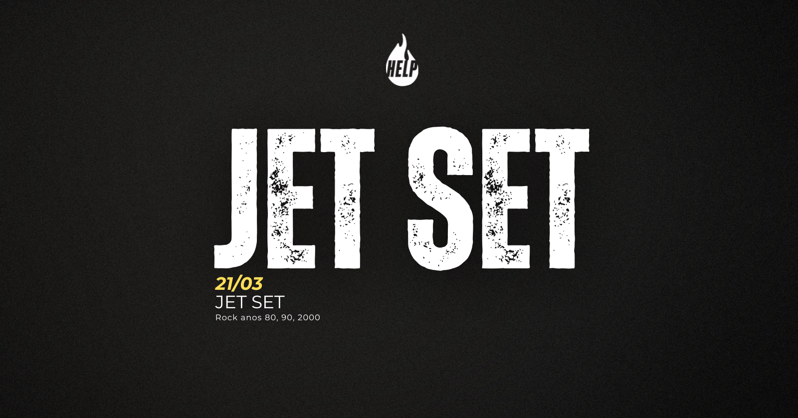 21/03 | Jet Set - Help Pub - Varginha, MG