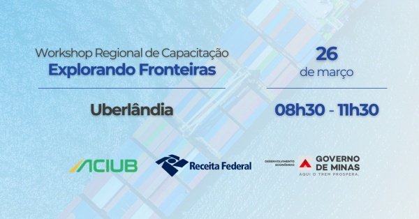 Imagem do evento Workshop Regional de Capacitação Explorando Fronteiras - Uberlândia