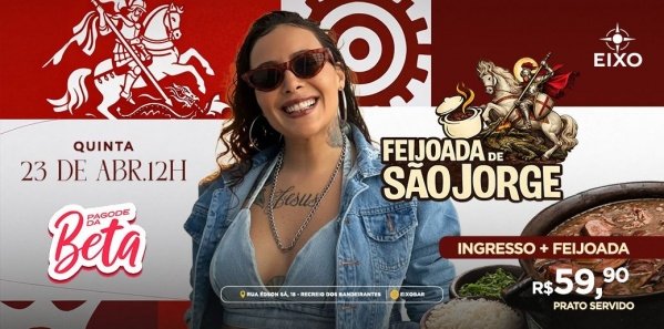 FEIJOADA DO EIXO: PAGODE DA BETA - EDIÇÃO ESPECIAL SÃO JORGE