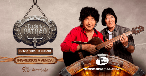 Imagem do evento TARDE DO PATRÃO - SHOW COM TEODORO E SAMPAIO