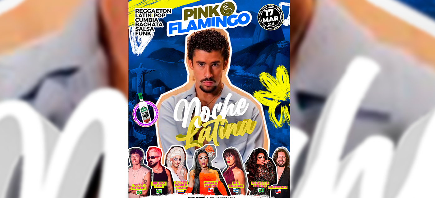 Pink Flamingo |Noche Latina  - Terça, 17 de Março
