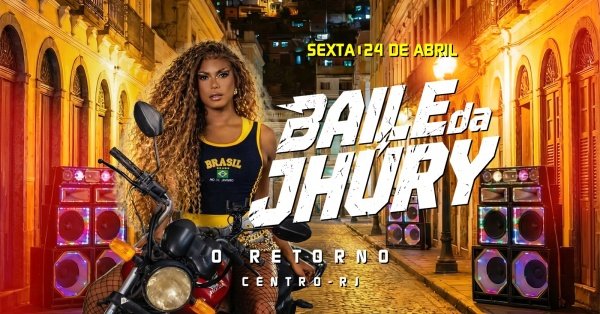 Baile da Jhury + Convidados - Edição Especial - Mega OPEN BAR / @CentroRJ