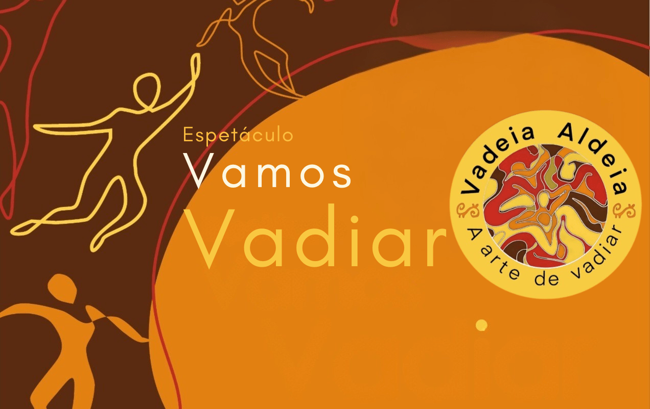 Espetáculo "Vamos Vadiar!"