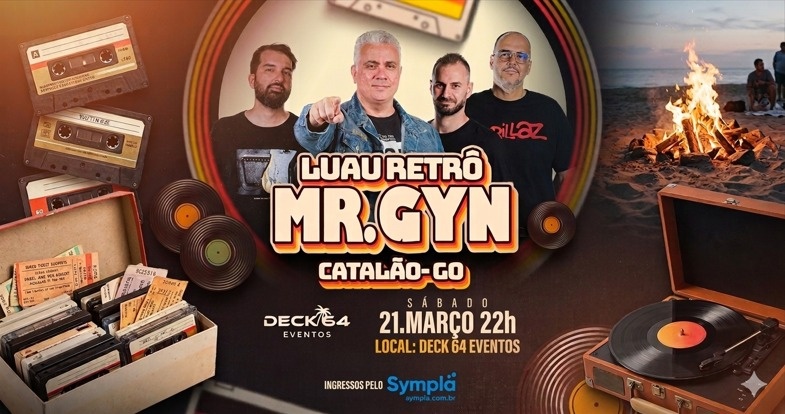 MR. GYN - LUAU RETRÔ - Edição CATALÃO - Deck 64 (Uma noite pra curtir os Hits do Rock Brasil 2000) - Catalão, GO