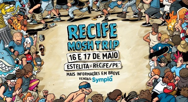 Imagem do evento Recife Mosh Trip | Estelita | 16 e 17 de maio