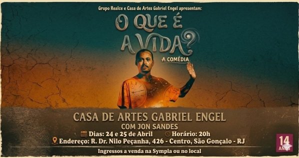 O que é a vida? em São Gonçalo