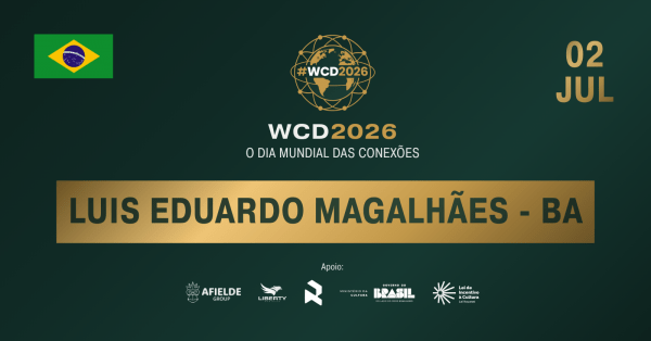 Imagem do evento WCD 2026 Luis Eduardo Magalhães - BA | O Dia Mundial das Conexões
