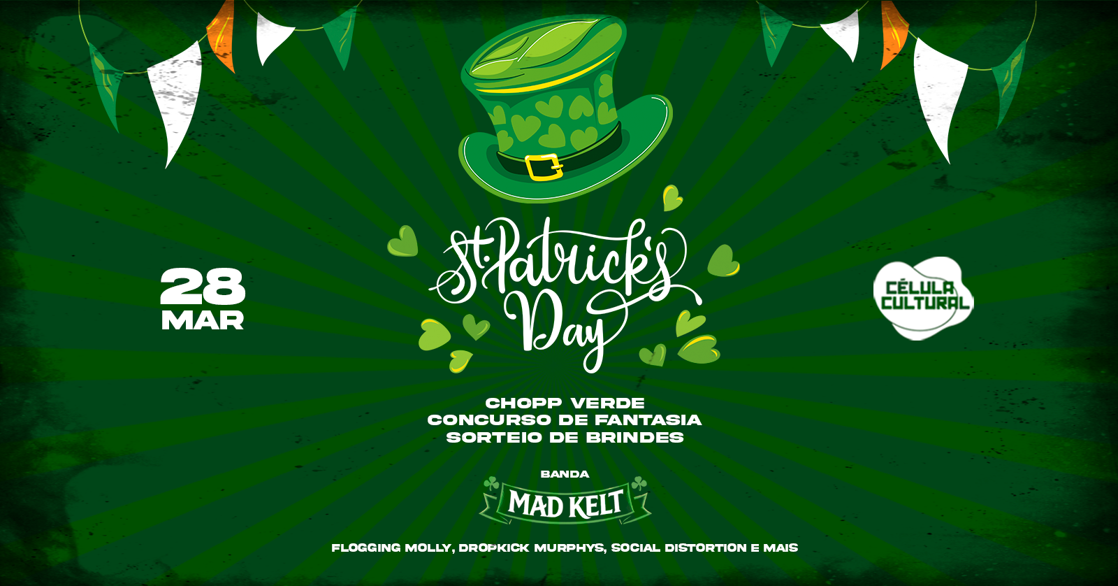 28/03 (SAB MATINÊ) ST PATRICK DAY - Florianópolis, SC