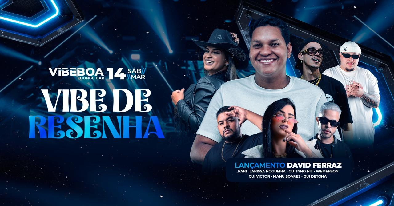 VIBE DE RESENHA | Vibe Boa Lounge Bar | Sábado - 14/03 19h - Brasília, DF