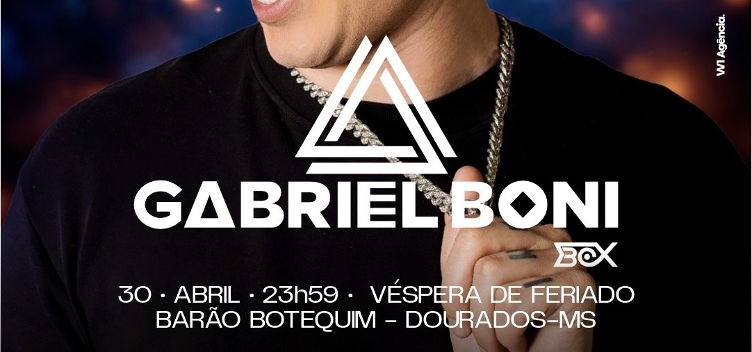 Gabriel Boni - Barão - 30 de abril - Dourados, MS