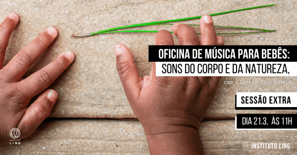 Imagem do evento Oficina de música para bebês: sons do corpo e da natureza, com Clarice Bourscheid | SESSÃO EXTRA