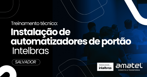 Imagem do evento SALVADOR - Técnico: Instalação de automatizadores de portão Intelbras