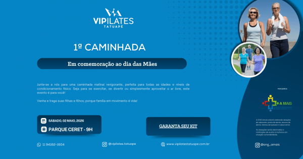 1a Caminhada Vipilates Tatuapé em comemoração ao Dia das Mães