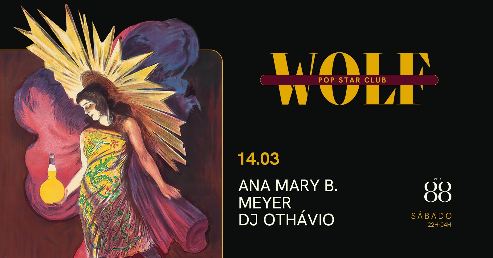 14/03 :: SÁB :: WOLF POP STAR CLUB com ANA MARY B., MEYER E DJ OTHÁVIO - Campinas, SP