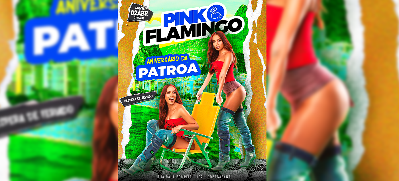 Pink Flamingo | Aniversário da Patroa |Quinta ,02 de Abril 21h