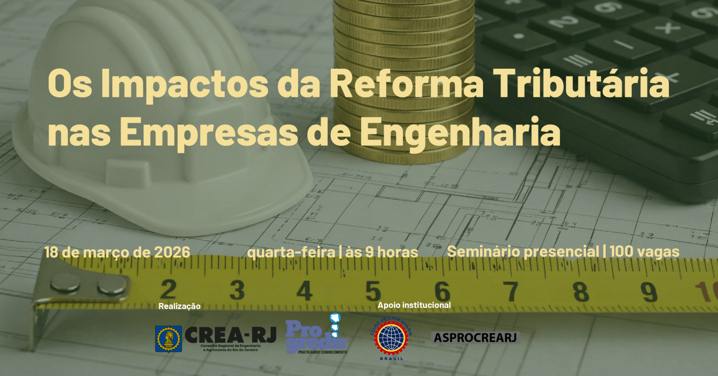 Os Impactos da Reforma Tributária nas Empresas de Engenharia