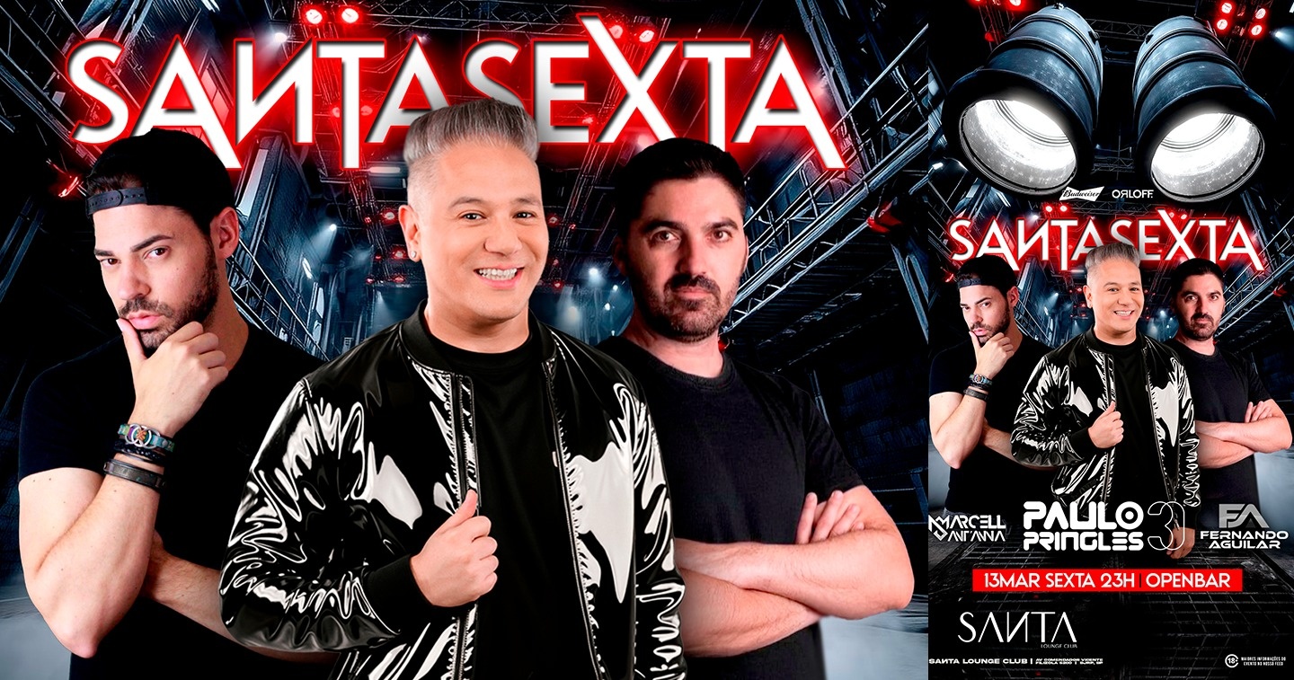 SANTASEXTA com Paulo Pringles - São José do Rio Preto, SP