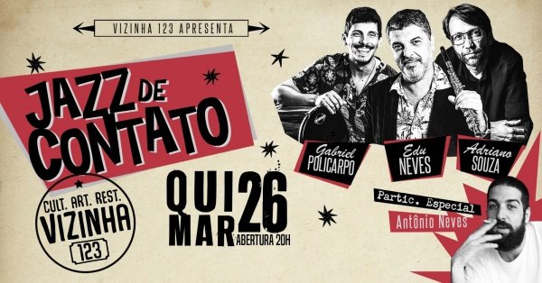 JAZZ DE CONTATO _ part. especial: ANTÔNIO NEVES _ AO VIVO NA VIZINHA 123
