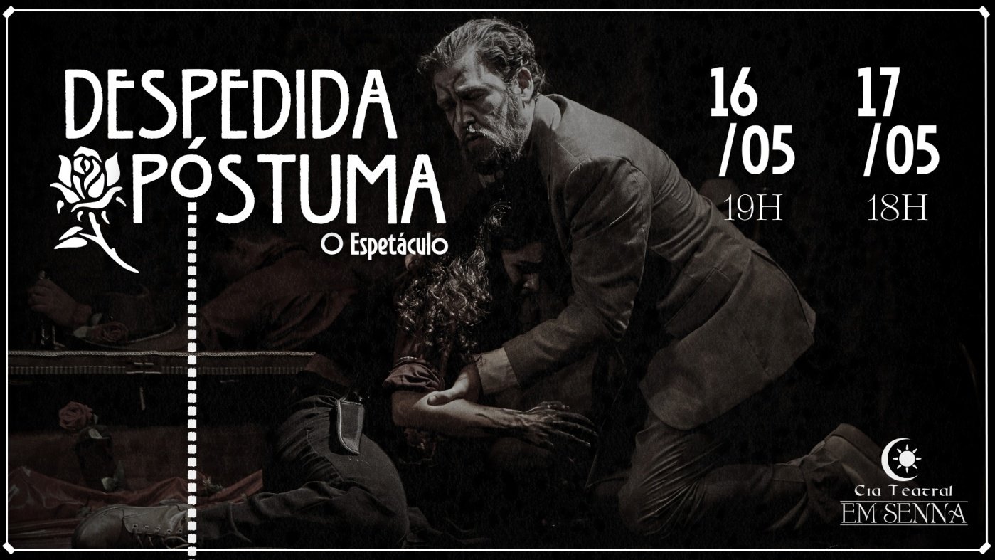 Despedida Póstuma - O Espetáculo