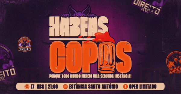 Imagem do evento HABEAS COPOS 2.0: PORQUE TODO MUNDO MERECE UMA SEGUNDA INSTÂNCIA