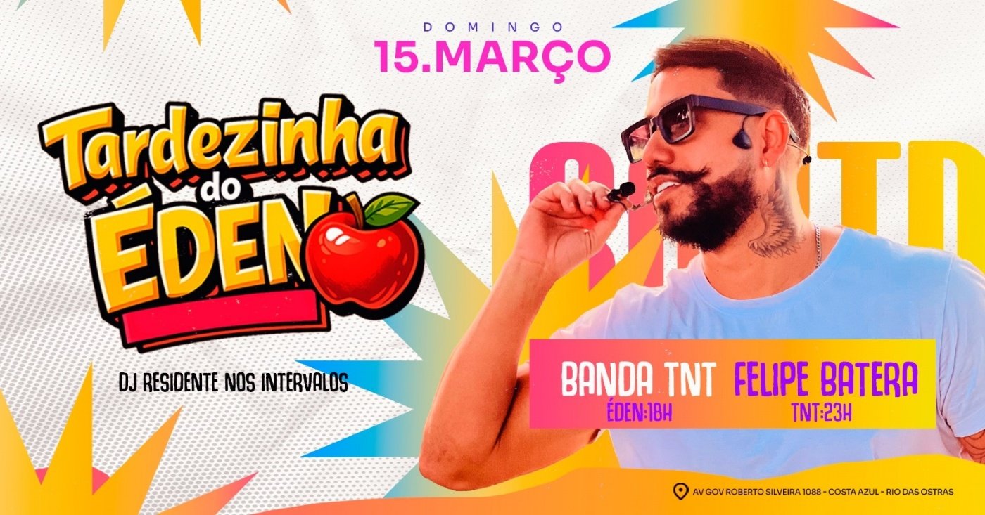 Tardezinha do Éden | 15MAR (DOM) | Tô no Trabalho