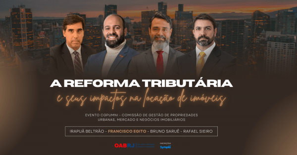 A REFORMA TRIBUTÁRIA E SEUS IMPACTOS NA LOCAÇÃO DE IMÓVEIS