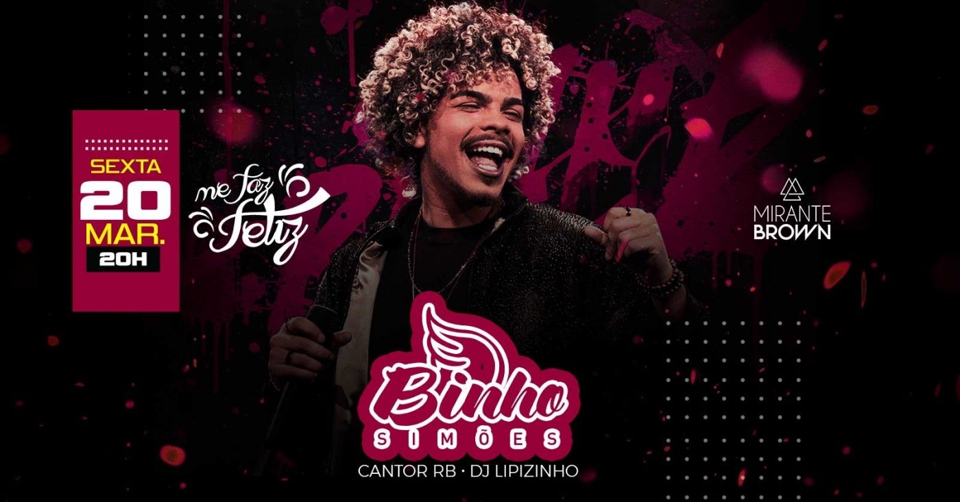 ME FAZ FELIZ - BINHO SIMOES