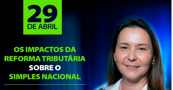 Imagem do evento Reforma Tributária: Impactos no Simples Nacional