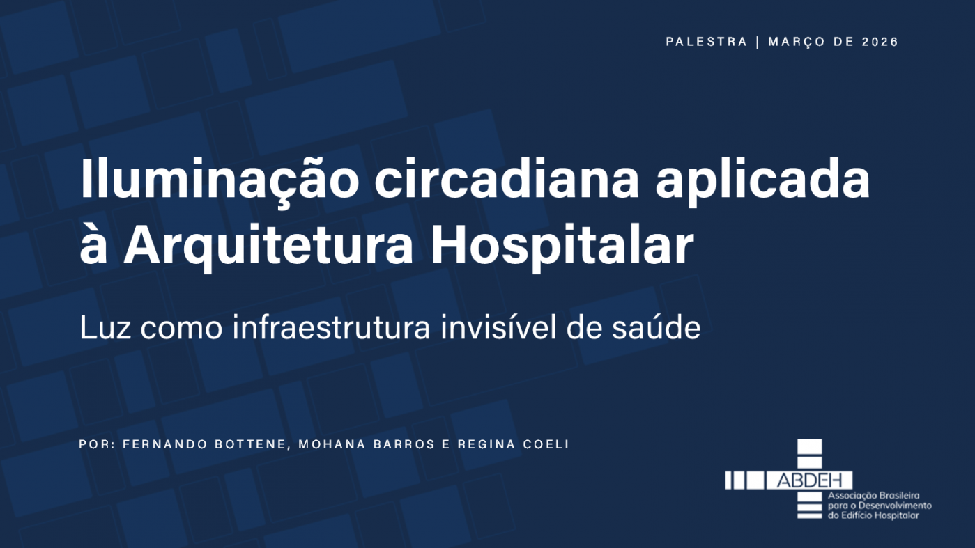 Iluminação circadiana aplicada à Arquitetura Hospitalar - online - Sympla