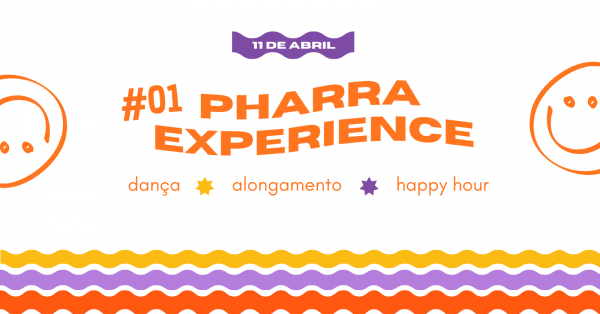#01 Pharra Experience: Dança, alongamento e happy hour