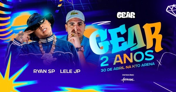 Imagem do evento ANIVERSÁRIO GEAR // RYAN + LELE JP // 30.04.26